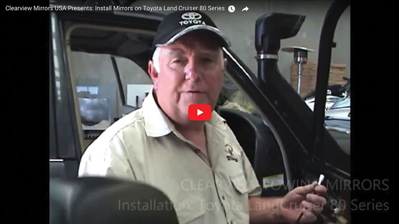 instructions video Clearview Mirror installation on Toyota Land Cruiser 80 Series